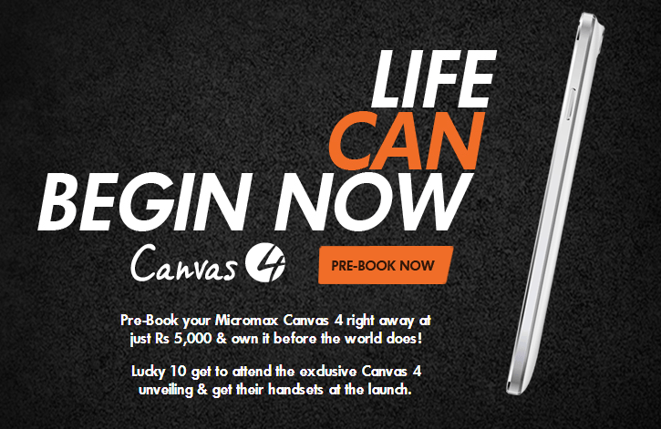 Pre-Book Micromax Canvas 4 : Shipments Will Start From 10th July