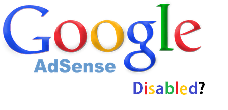 What’s Next If Adsense Disabled Your Site from Showing Ads?