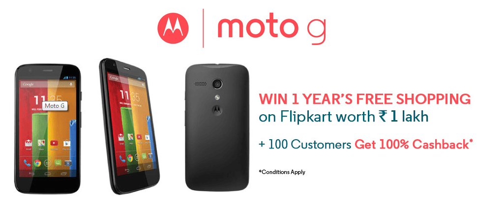 100% Cashback and 1 Lack Worth Shopping For New Moto G Buyers on Flipkart